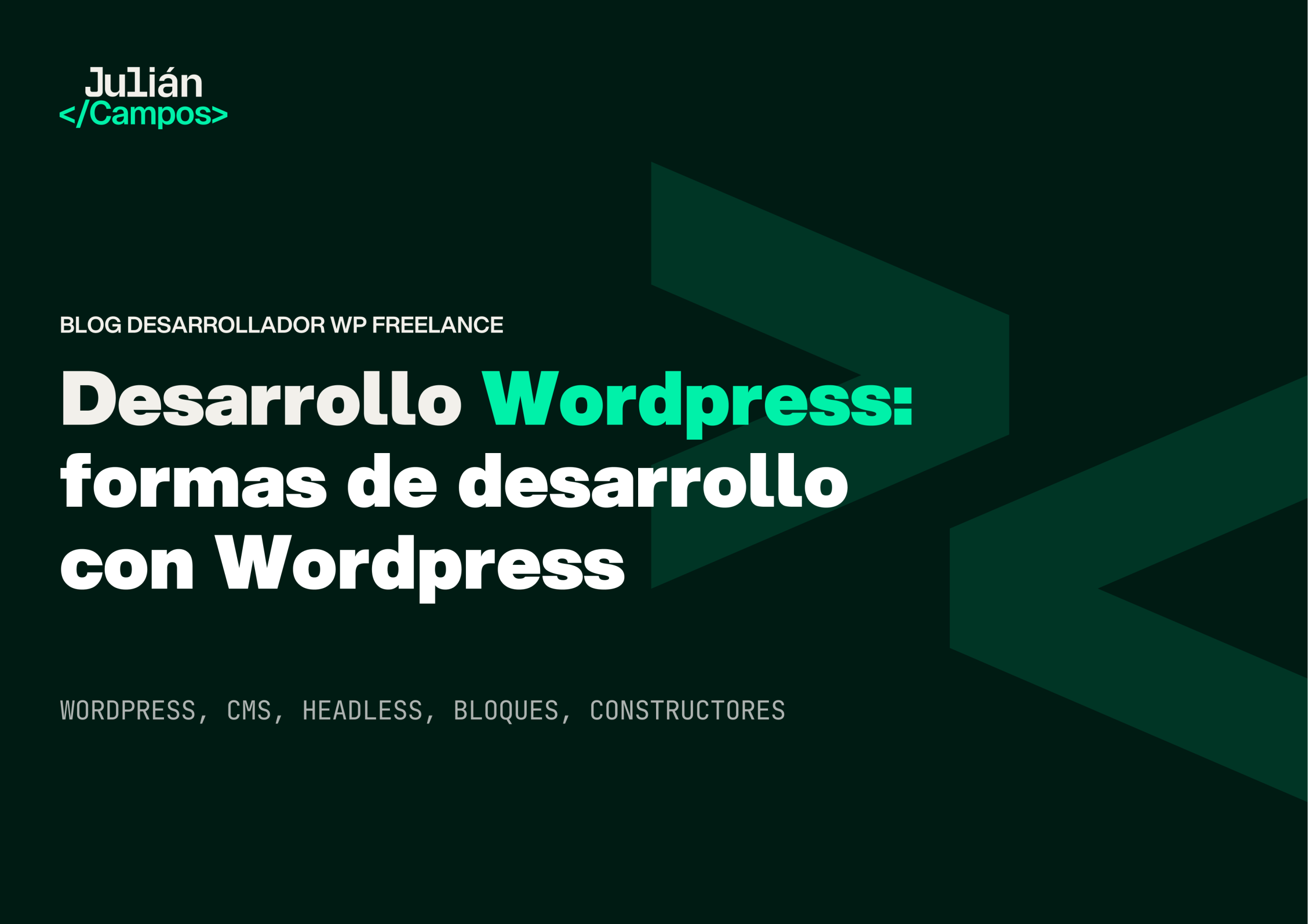Formas de desarrollar una web WordPress: tema a medida, bloques, builders y headless